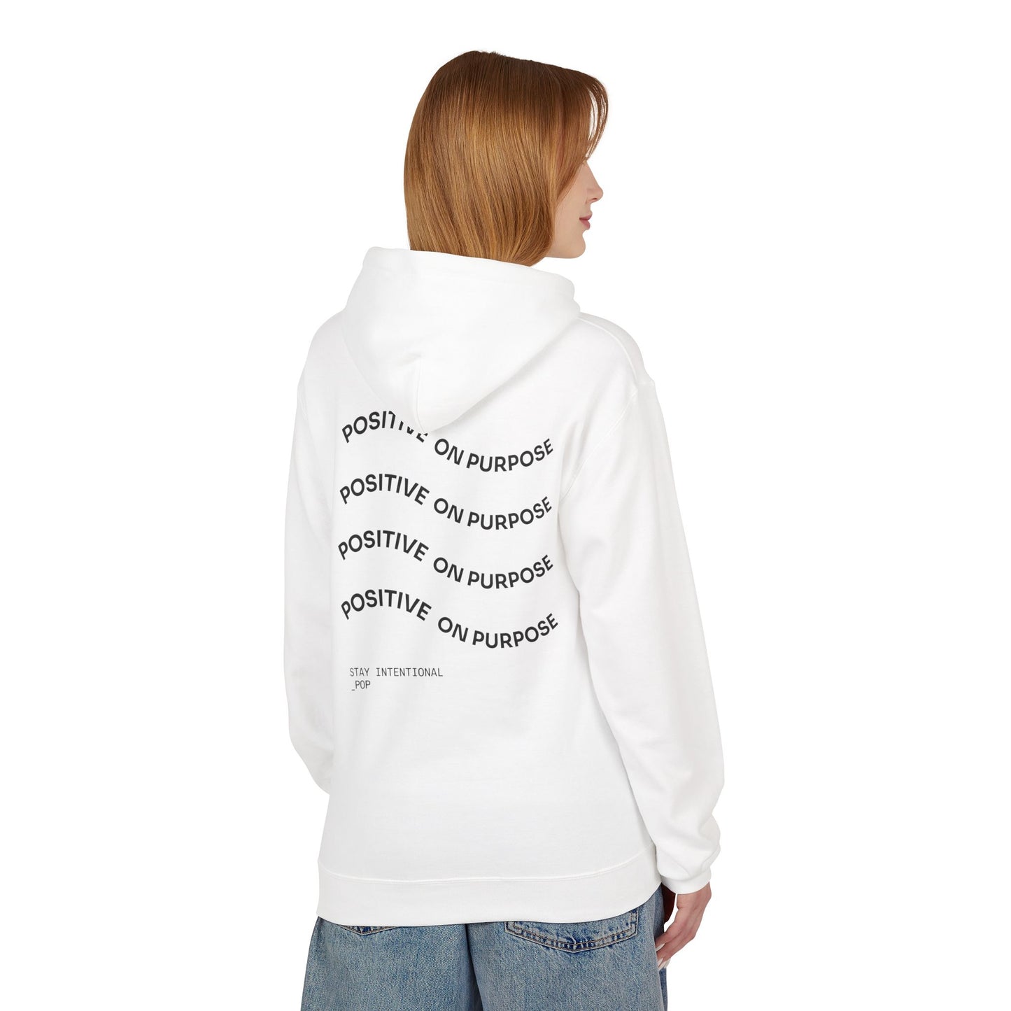Positive On Purpose Hoodie; Simple logo design with wave quotes on back.
